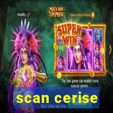 scan cerise