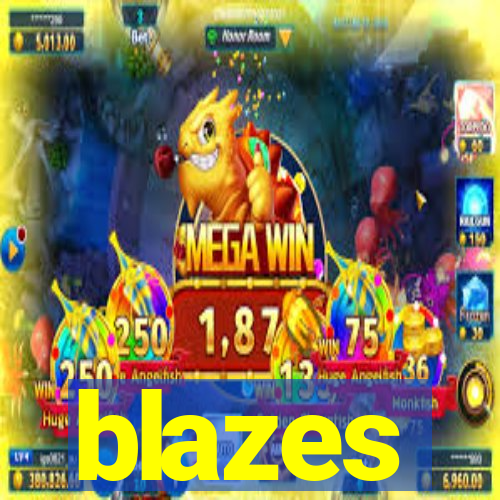 blazes