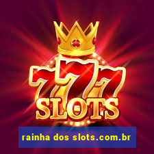 rainha dos slots.com.br