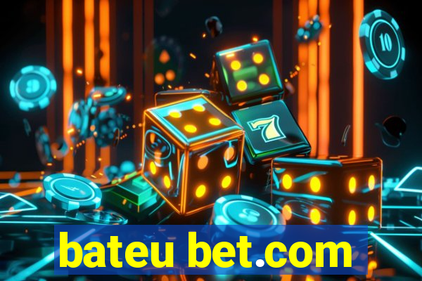 bateu bet.com