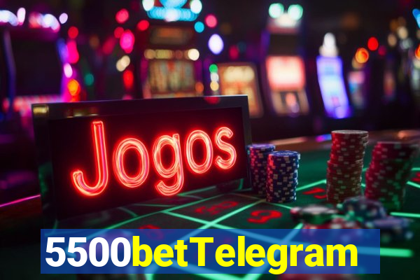 5500betTelegram