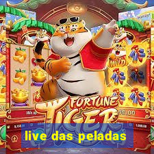 live das peladas