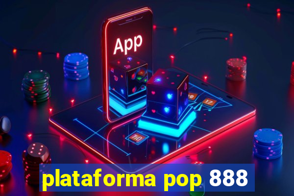 plataforma pop 888