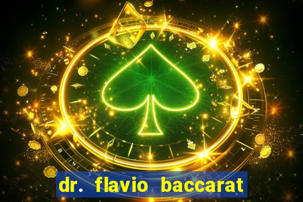 dr. flavio baccarat franco montoro