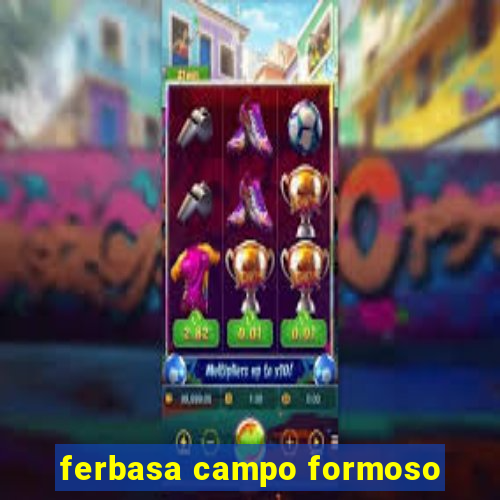 ferbasa campo formoso