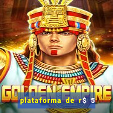 plataforma de r$ 5 para jogar