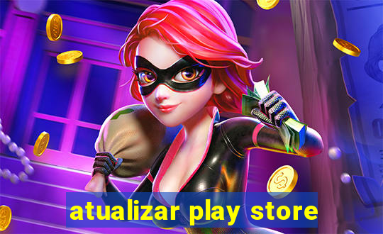 atualizar play store