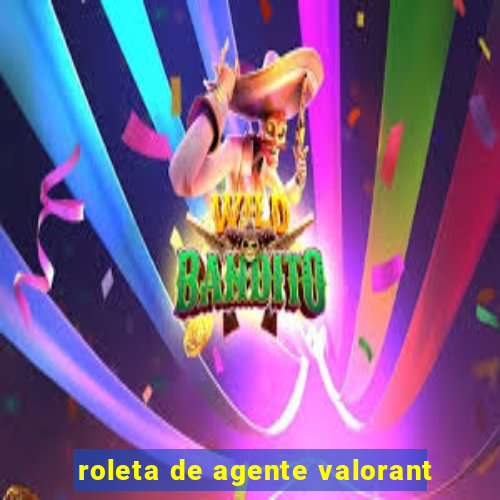 roleta de agente valorant