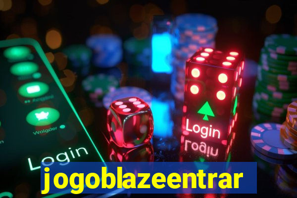 jogoblazeentrar