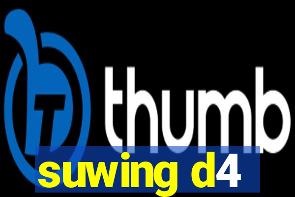 suwing d4