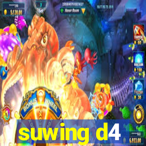 suwing d4