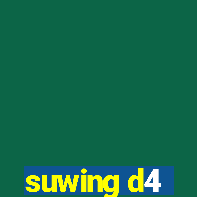 suwing d4