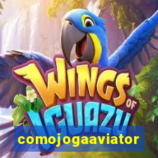 comojogaaviator