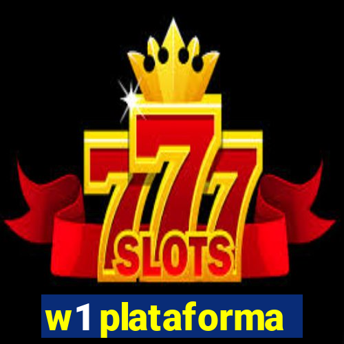 w1 plataforma