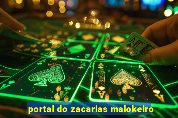 portal do zacarias malokeiro