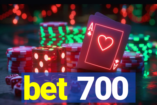 bet 700