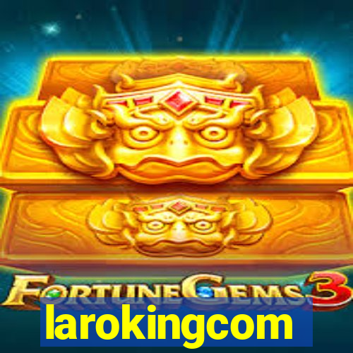 larokingcom