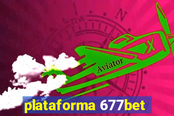 plataforma 677bet