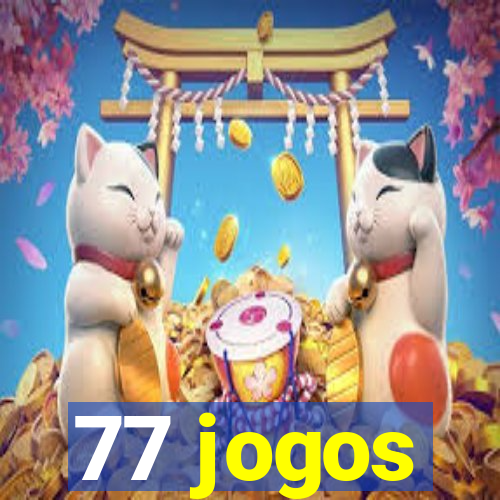 77 jogos