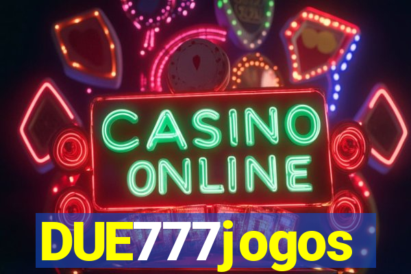 DUE777jogos