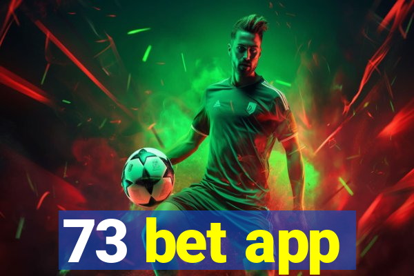 73 bet app