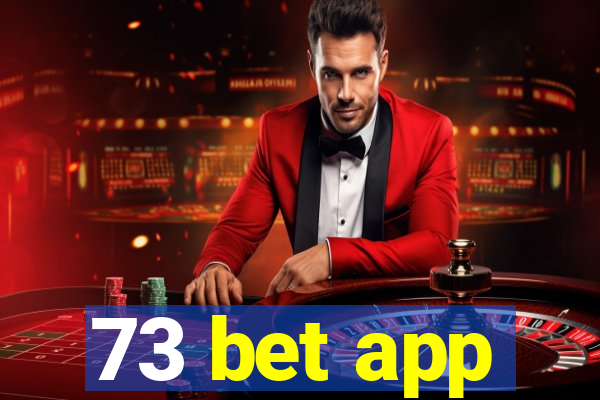 73 bet app