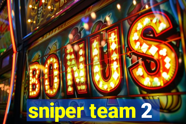 sniper team 2