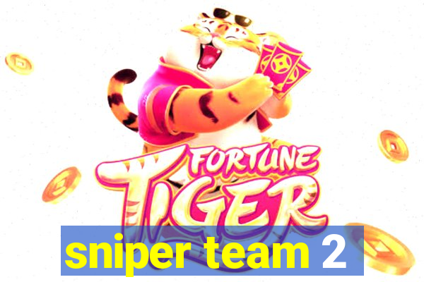 sniper team 2