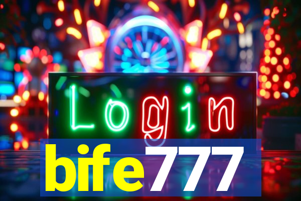 bife777