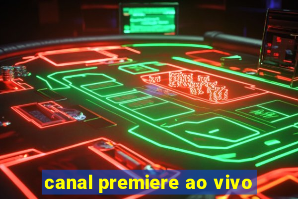 canal premiere ao vivo