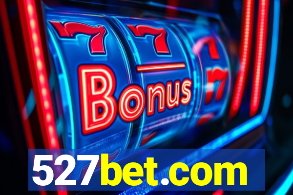 527bet.com