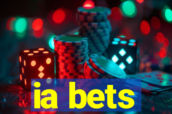 ia bets