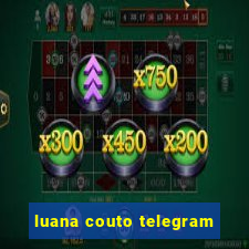 luana couto telegram