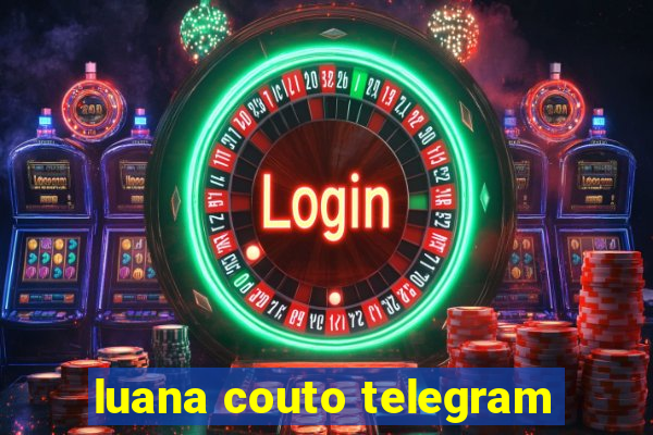 luana couto telegram