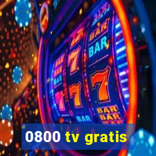 0800 tv gratis