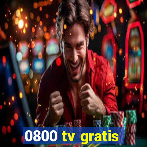 0800 tv gratis