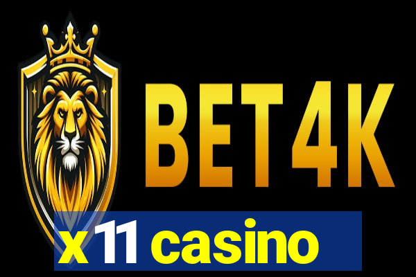 x11 casino