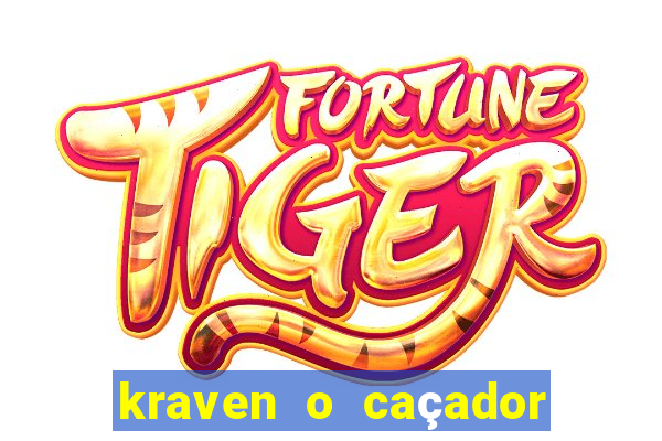 kraven o caçador filme completo dublado