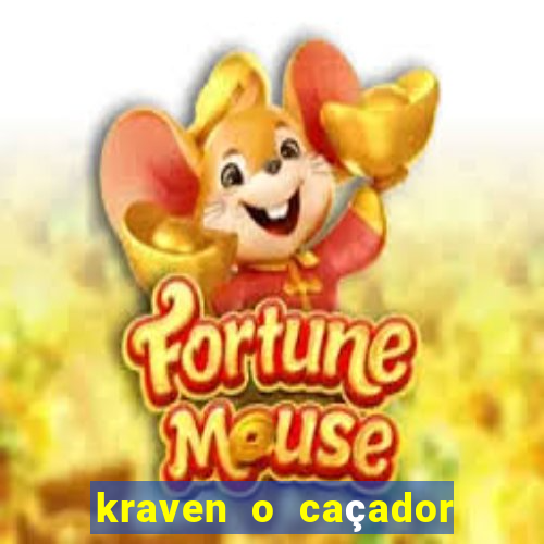 kraven o caçador filme completo dublado