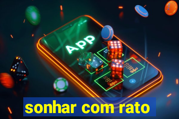 sonhar com rato