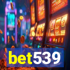 bet539