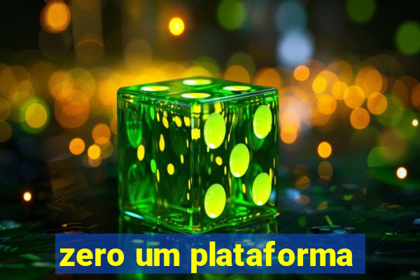 zero um plataforma