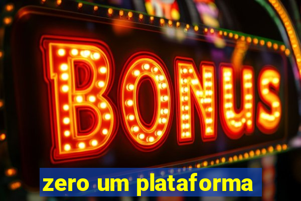 zero um plataforma