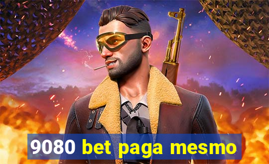 9080 bet paga mesmo