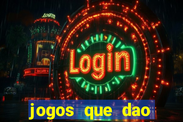 jogos que dao dinheiro sem deposito