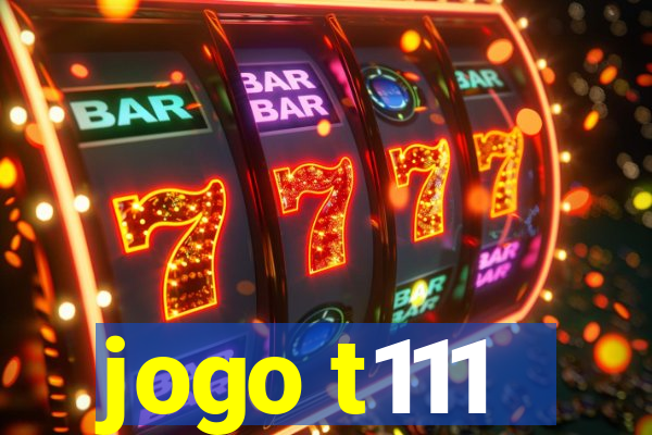 jogo t111