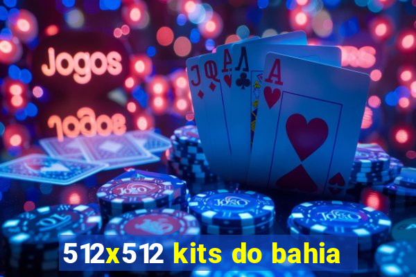 512x512 kits do bahia