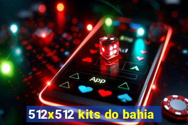 512x512 kits do bahia