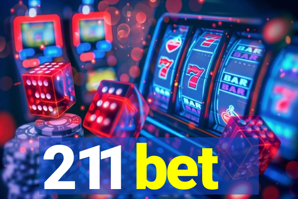 211 bet