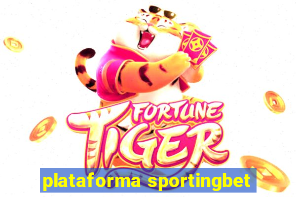 plataforma sportingbet